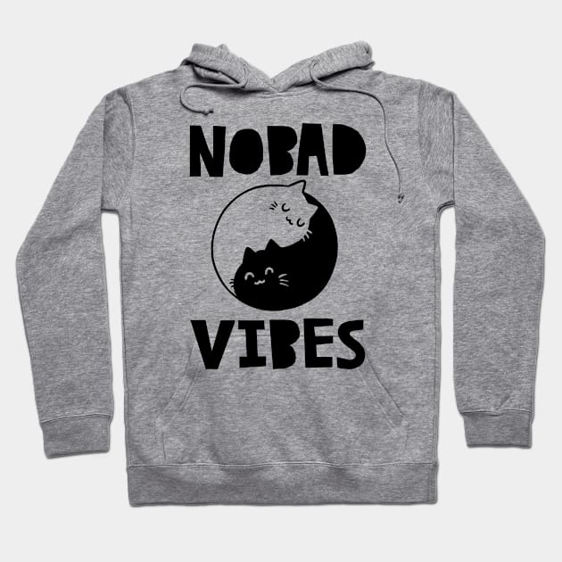 No Bad Vibes Funny Cute Gift Hoodie by koalastudio